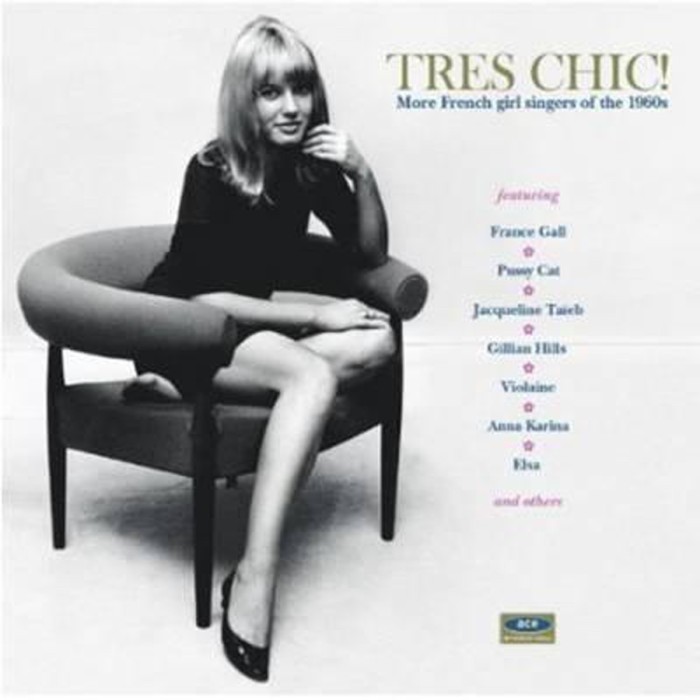 Various Artists - Tres Chic! More French Girl Singers Of The 1960s