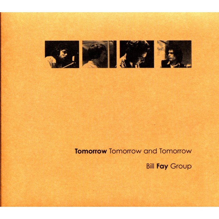 Bill Fay - Tomorrow And Tomorrow And Tomorrow