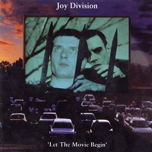 Joy Division - Let The Movie Begin