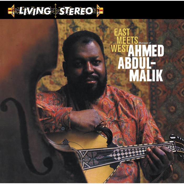 Ahmed Abdul-Malik - East Meets West