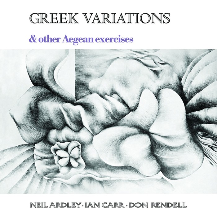 Neil Ardley & Ian Carr & Don Rendell - Greek Variations