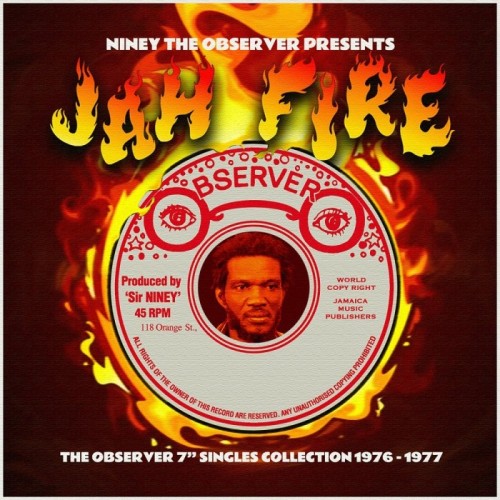 Various Artists - Niney The Observer Presents Jah Fire