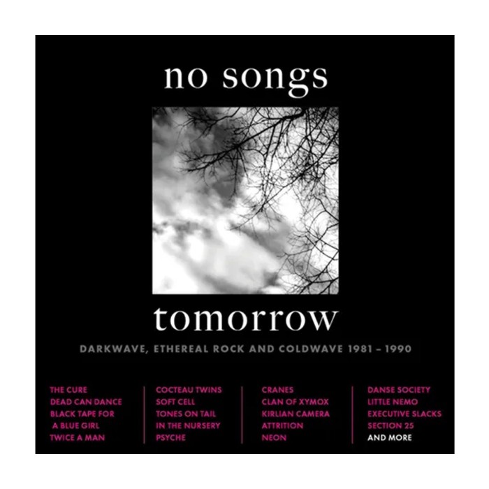 Various Artists - No Songs Tomorrow - Darkwave, Ethereal Rock And Coldwave