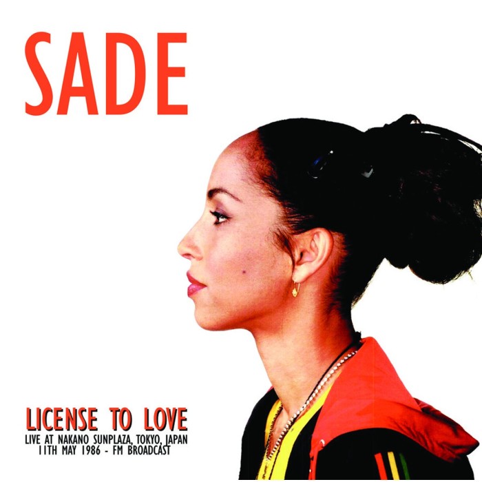 Sade - License To Love: Live At Nakano Sunpplaza, Tokyo, Japan, 11th May 1986 - FM Broadcast