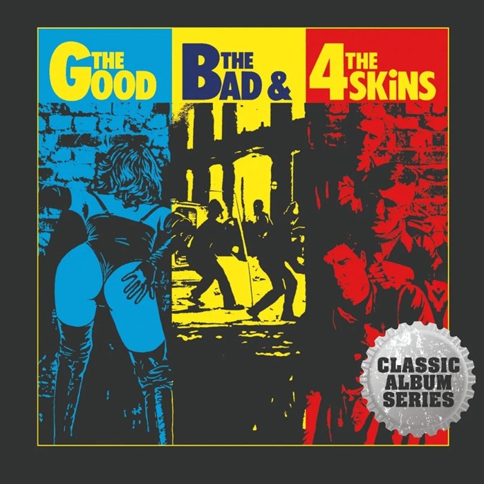 4 Skins - The Good, The Bad And The 4 Skins (Expanded Cd Edition)