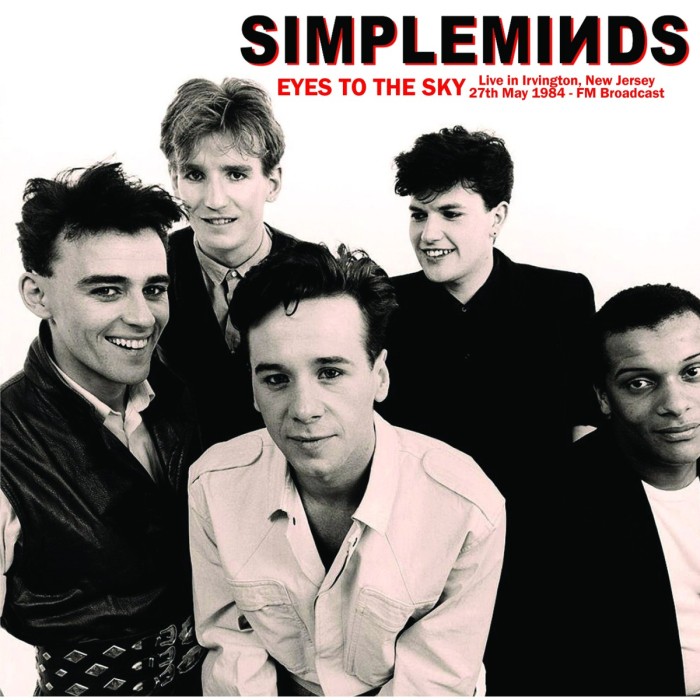 Simple Minds - Eyes To The Sky: Live In Irvington, New Jersey, 27th May 1984 - Fm Broadcast