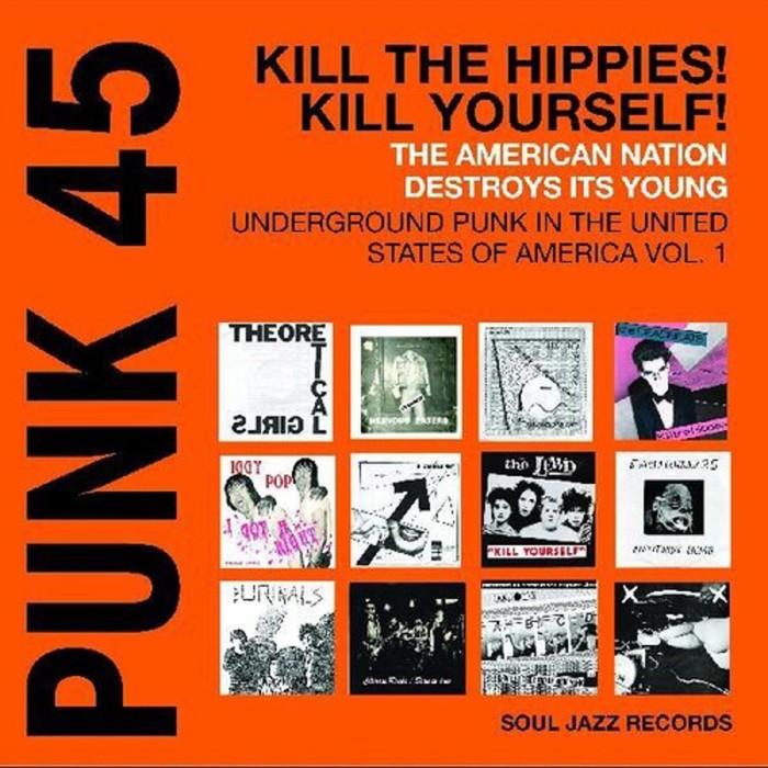 Various Artists - Punk 45: Kill The Hippies! Kill Yourself! (Orange Vinyl)