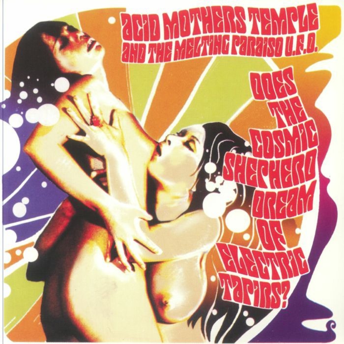 Acid Mothers Temple & The Melting Paraiso UFO