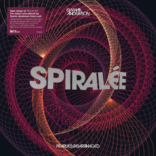 Emma Anderson - Spiralee: Pearlies Rearranged (Summer Wine Vinyl)