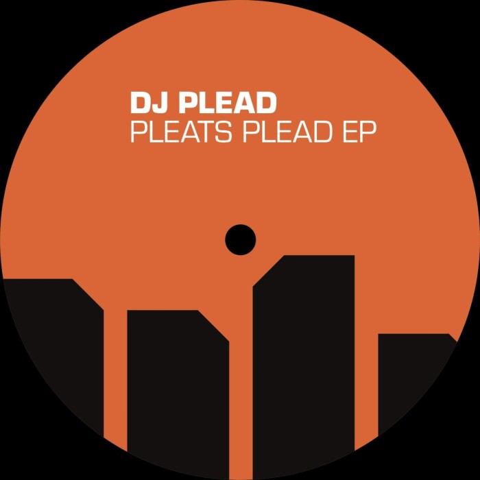 DJ Plead - Pleads Pleat (Ep)