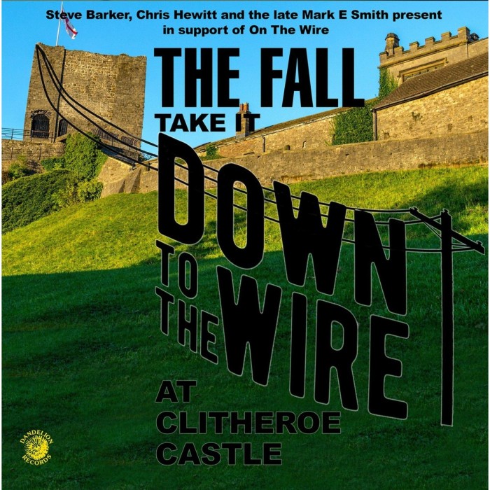 Fall - Take It Down To The Wire At Clitheroe Castle (Live 1985)