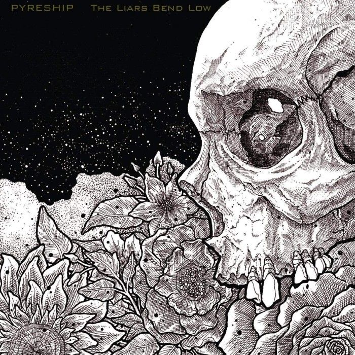 Pyreship - Liars Bend Low