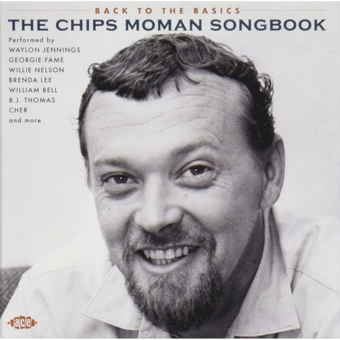 Various Artists - Back To The Basics - The Chips Moman Songbook