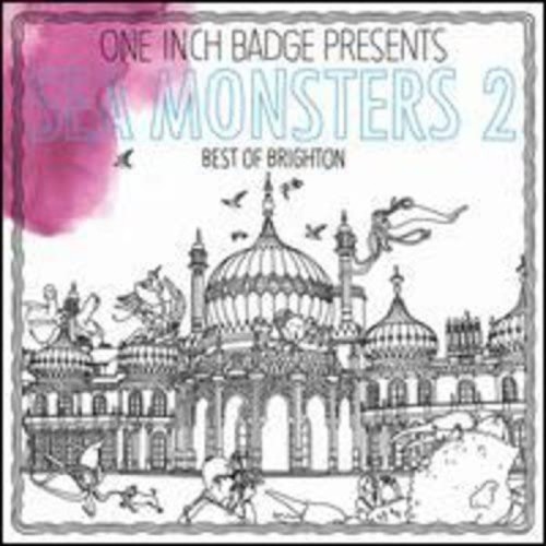 Various Artists - Sea Monsters 2: The Best Of Brighton