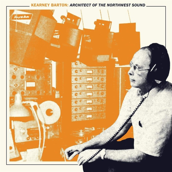 Various Artists - Kearney Barton: Architect Of The Northwest Sound