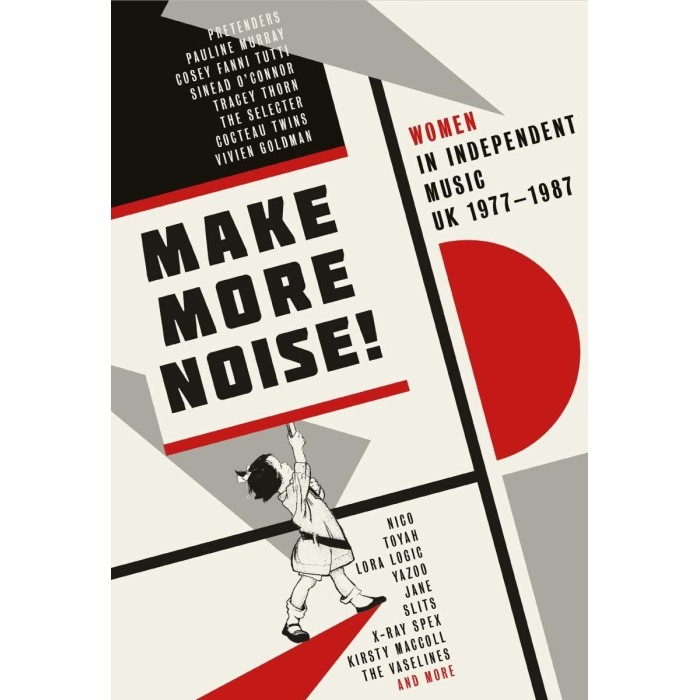 Various Artists - Make More Noise - Women In Independent Music Uk 1977-1987