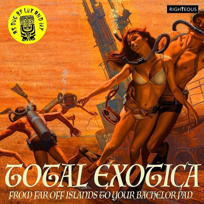 Various Artists - Total Exotica - From Far Off Islands To Your Bachelor Pad