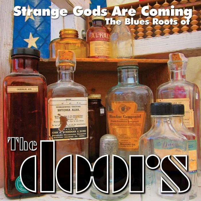 Various Artists - Strange Gods Are Coming: The Blues Roots Of The Doors