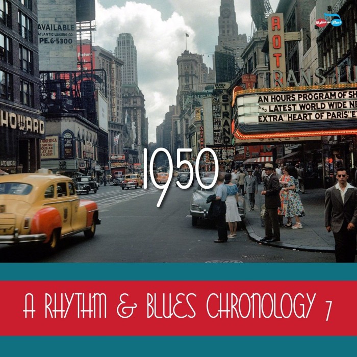 Various Artists - A Rhythm & Blues Chronology 7, 1950