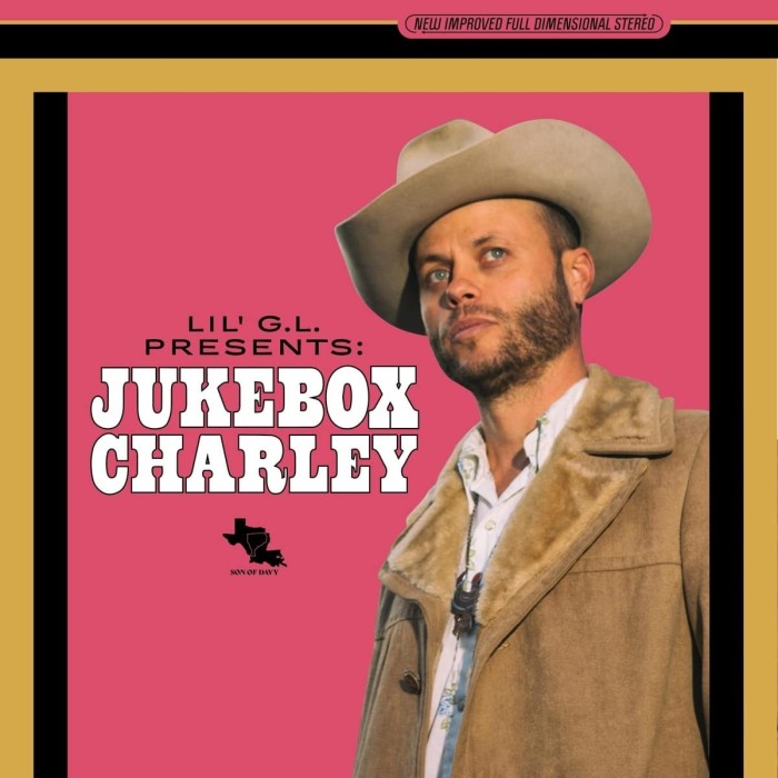 Charley Crockett - Lil G.L. Presents: Jukebox Charley