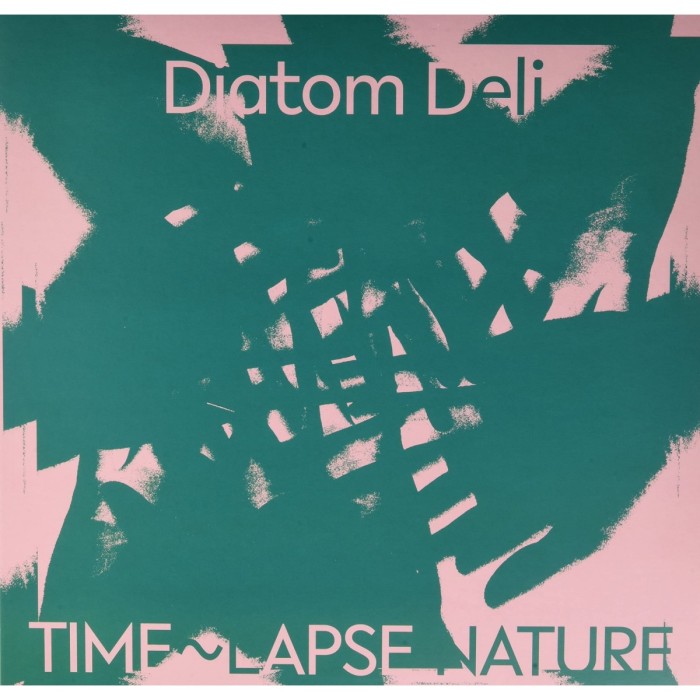 Diatom Deli - Time Lapse Nature (Indie Exclusive)