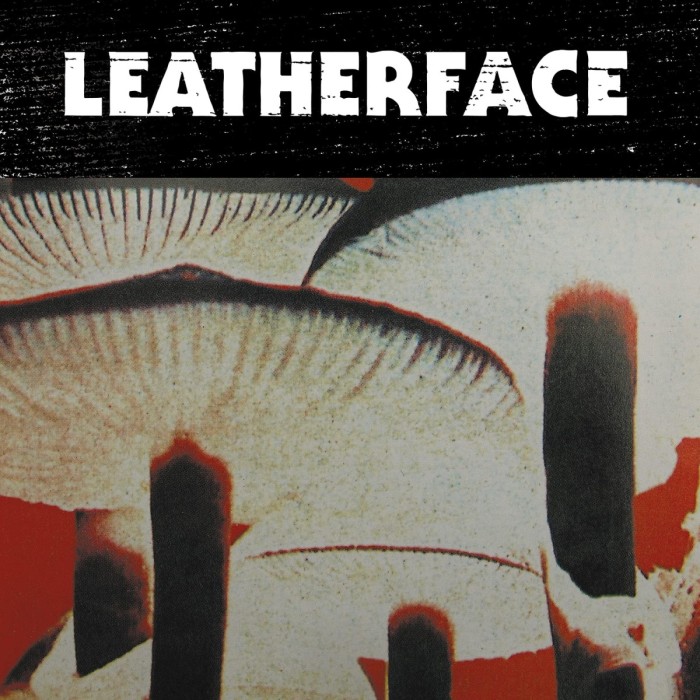 Leatherface - Mush (White Vinyl)