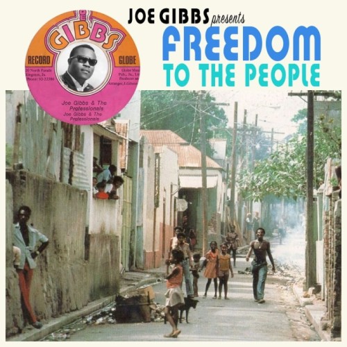 Various Artists - Joe Gibbs Presents Freedom To The People