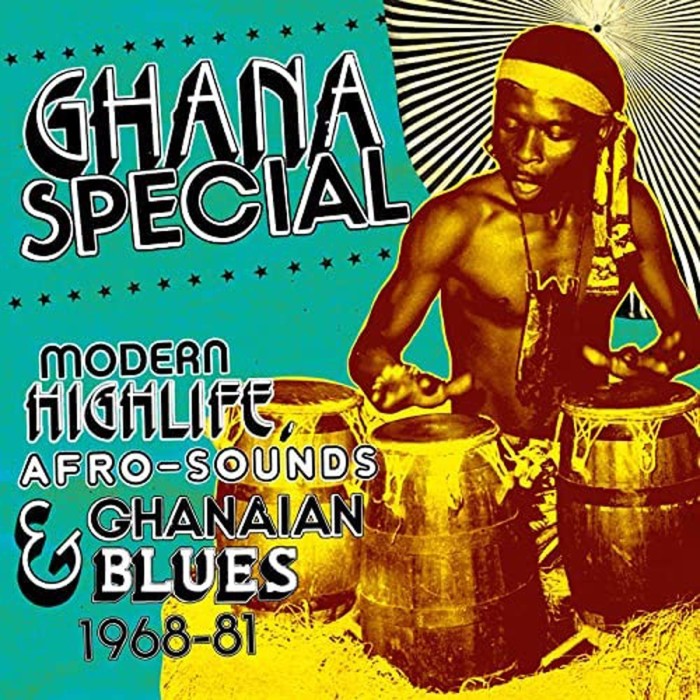 Various Artists - Ghana Special: Modern Highlife, Afro-Sounds & Ghanaian Blues 1968-81