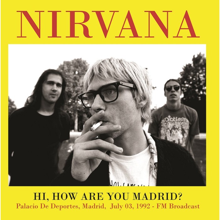 Nirvana - Hi, How Are You Madrid? Palacio De Deportes, Madrid, July 03, 1992 - FM Broadcast