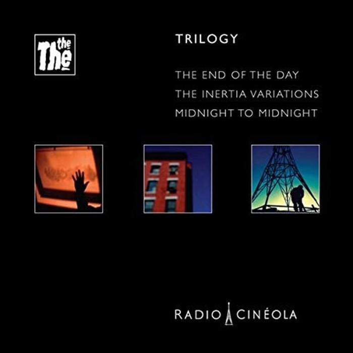 The The - Radio Cineola: Trilogy