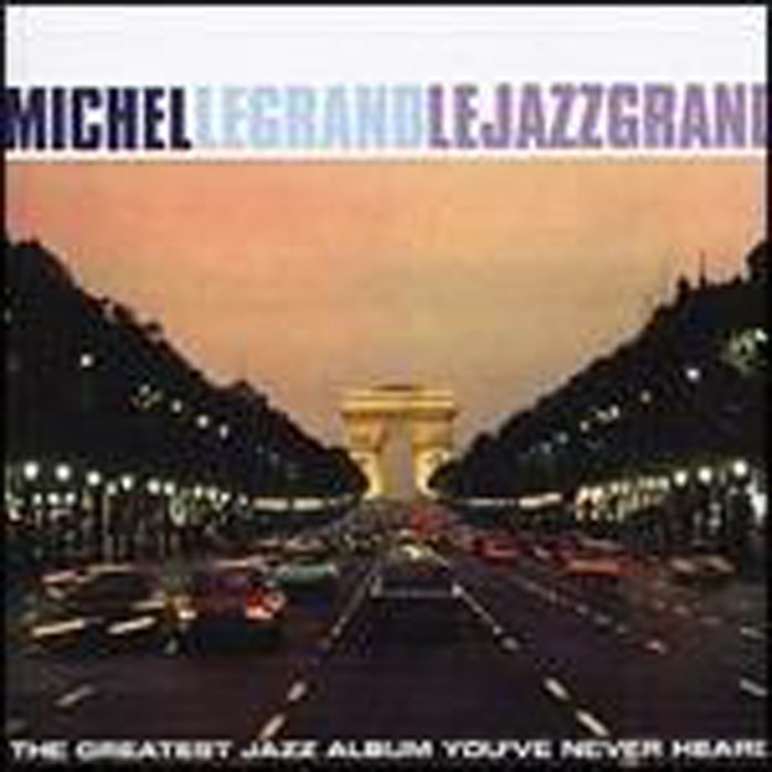 Michel Legrand - Le Jazz Grand