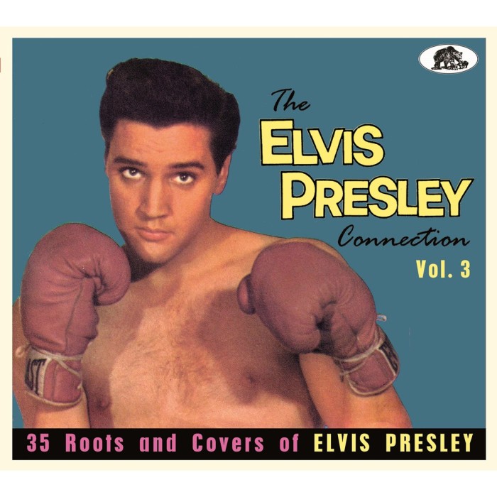 Various Artists - Elvis Presley Connection, Vol. 3 - 35 Roots And Covers Of Elvis Presley