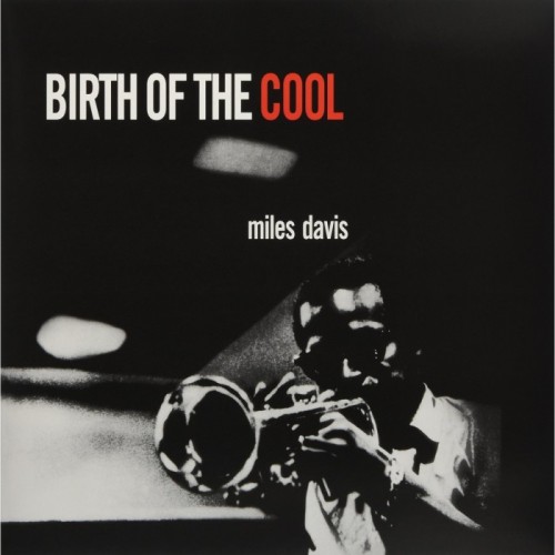 Miles Davis - Birth Of The Cool