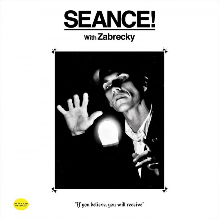 Zabrecky - Seance! With Zabrecky (Glow In The Dark Vinyl)