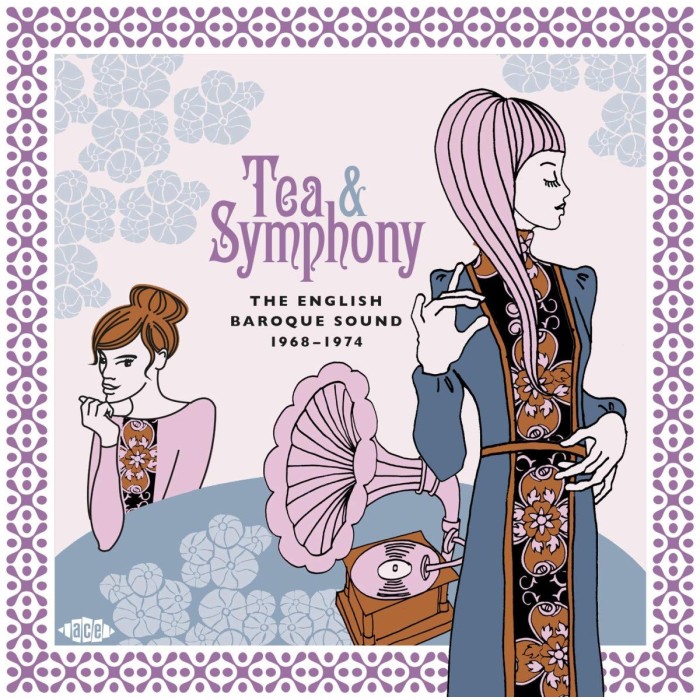 Various Artists - Tea & Symphony (The English Baroque Sound 1968-1974)