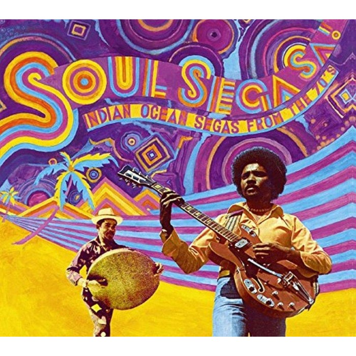 Various Artists - Soul Sega Sa ! Indian Ocean Segas From The 70's