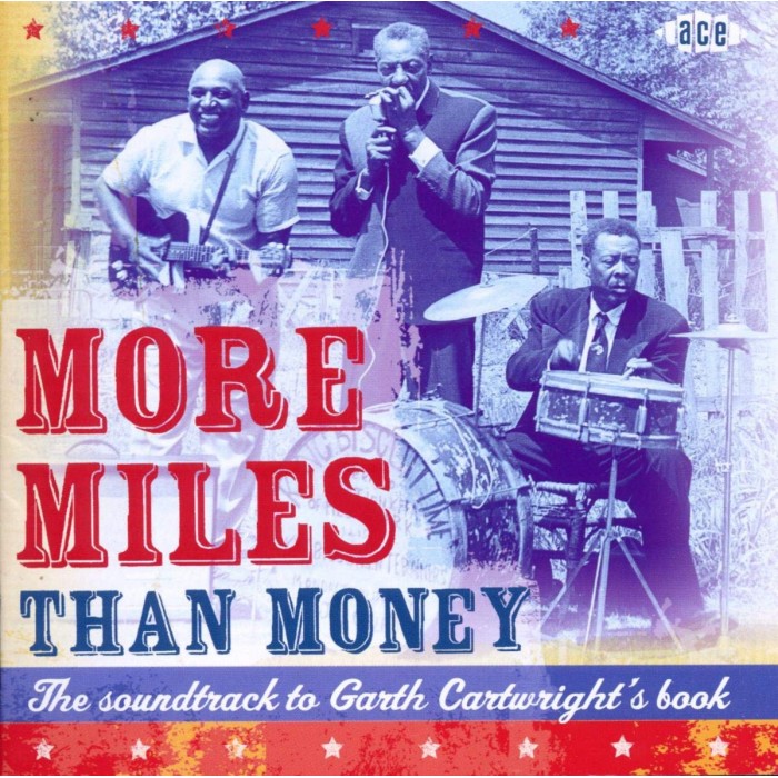 Various Artists - More Miles Than Money: The Soundtrack To Garth Cartwright's Book