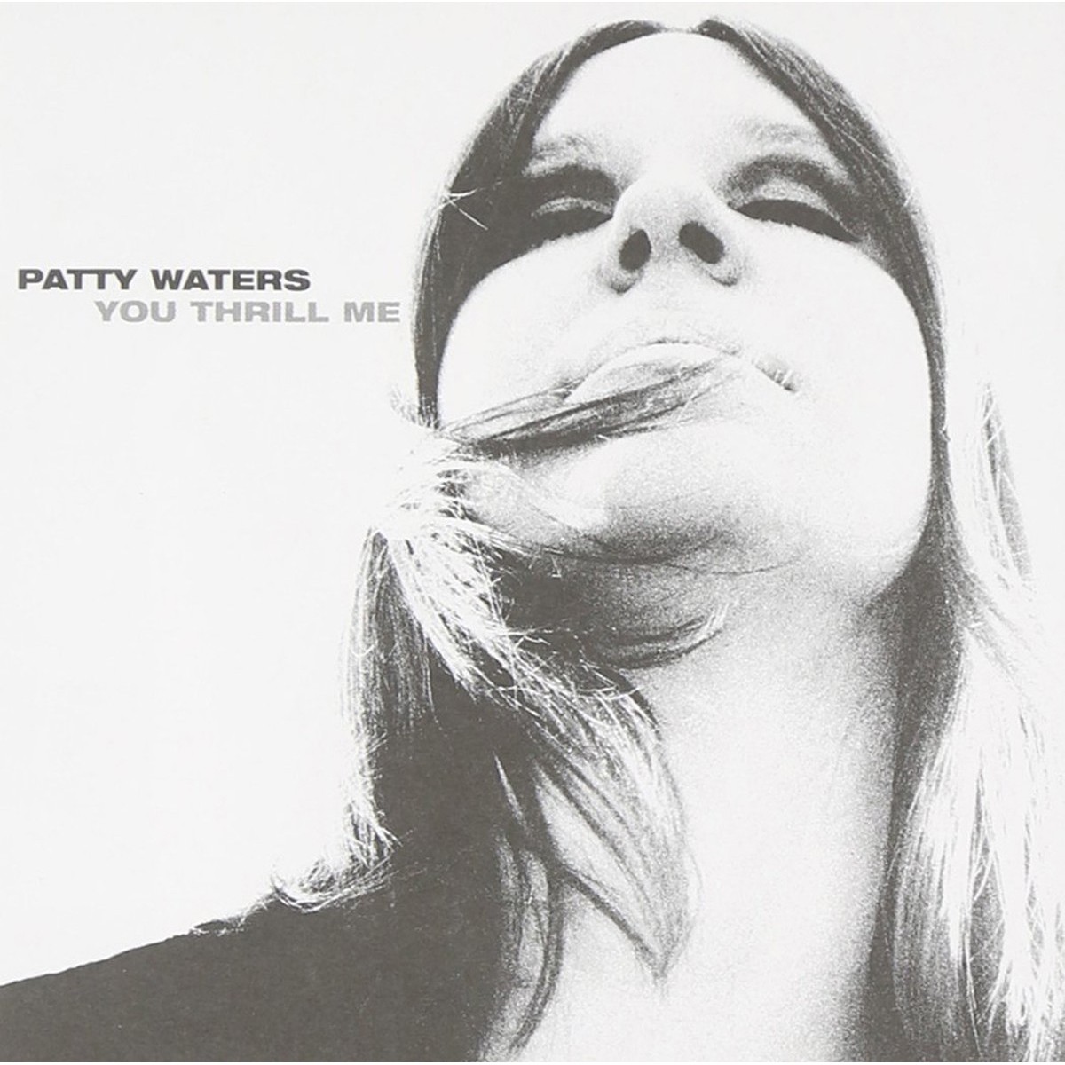 Patty Waters - You Thrill Me 1962-1979