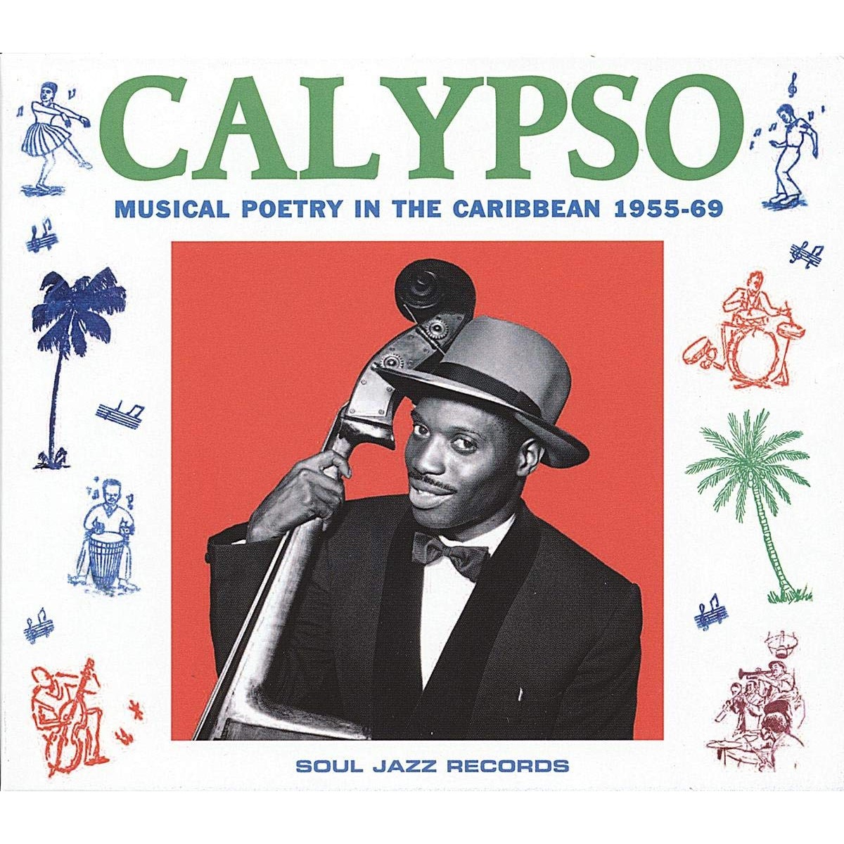 Various Artists - Calypso (Musical Poetry In The Caribbean 1955-69)