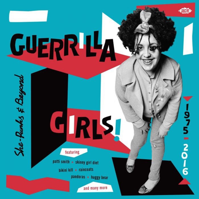 Various Artists - Guerrilla Girls! She-Punks & Beyond 1975-2016