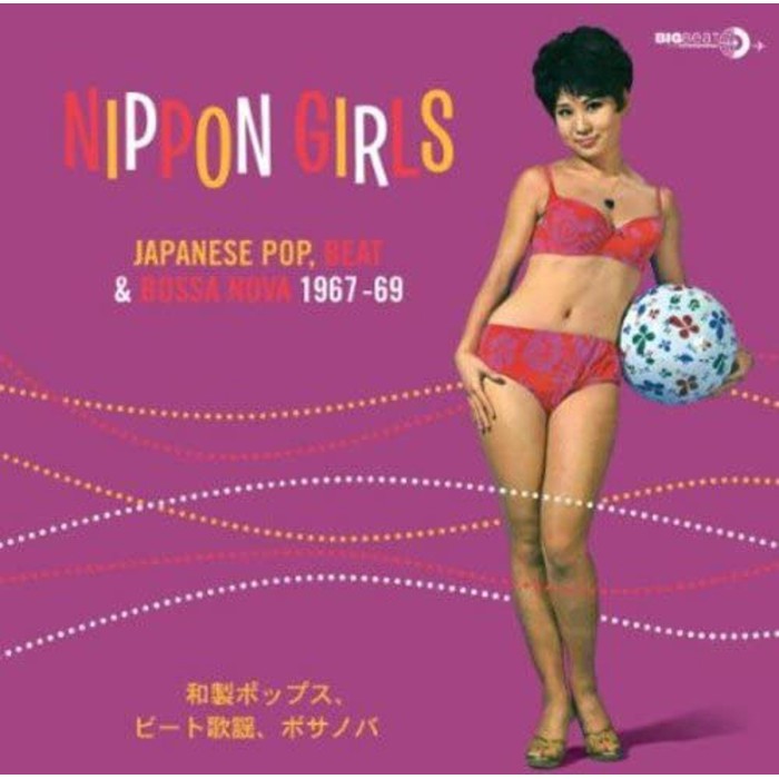 Various Artists - Nippon Girls - Japanese Pop, Beat & Bossa Nova 1967-69