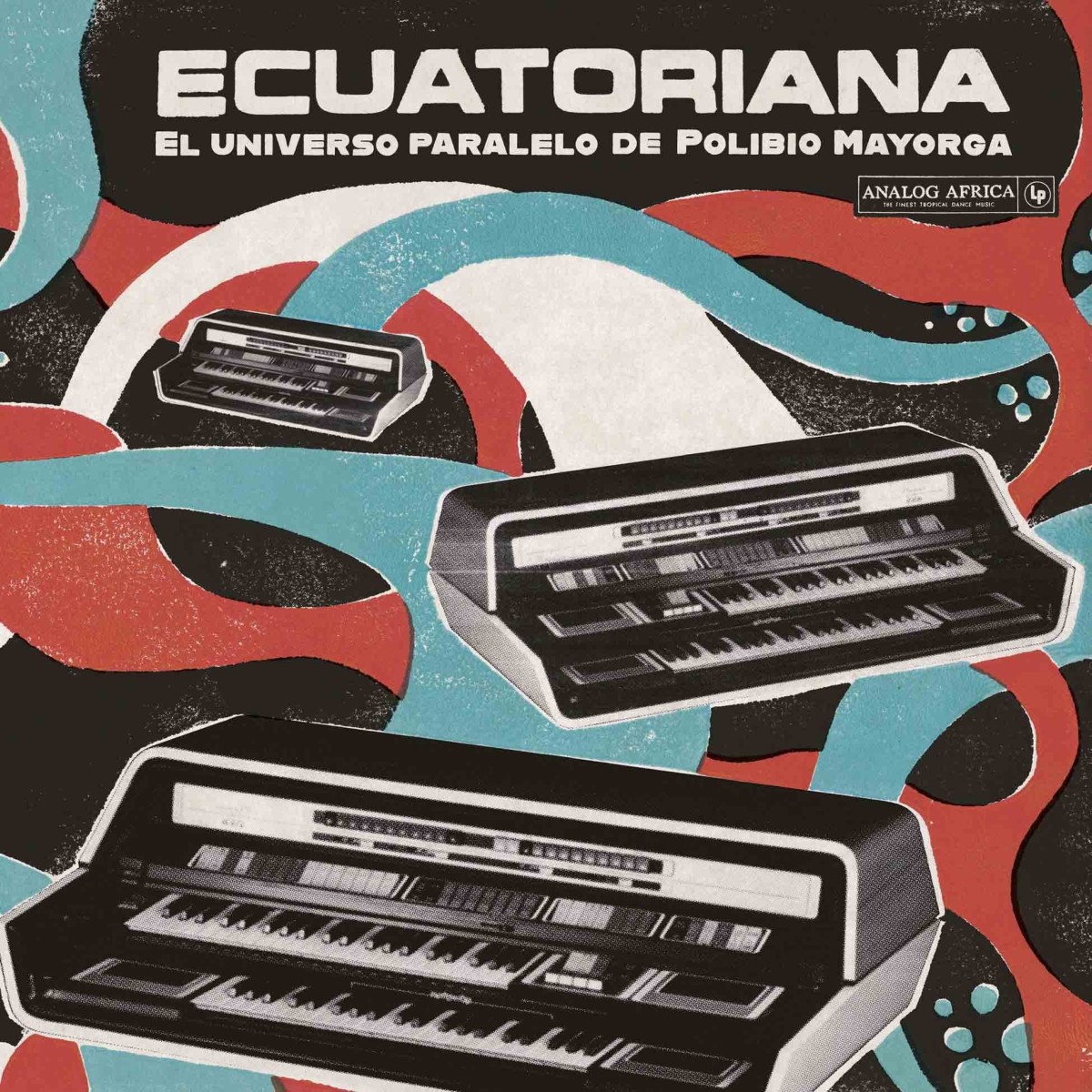 Various Artists - Ecuatoriana - El Universo Paralelo De Polibio Mayorga 1969-1981