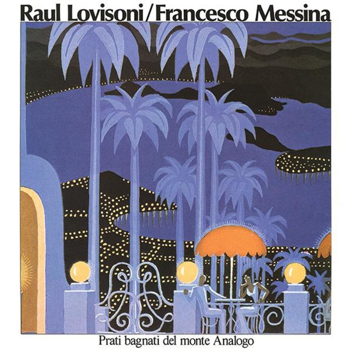 Raul Lovisoni & Francesco Messina - Prati Bagnati Del Monte Analogo