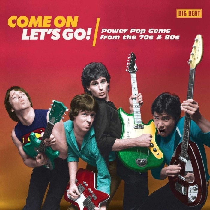 Various Artists - Come On Let's Go! Power Pop Gems From The 70s & 80s