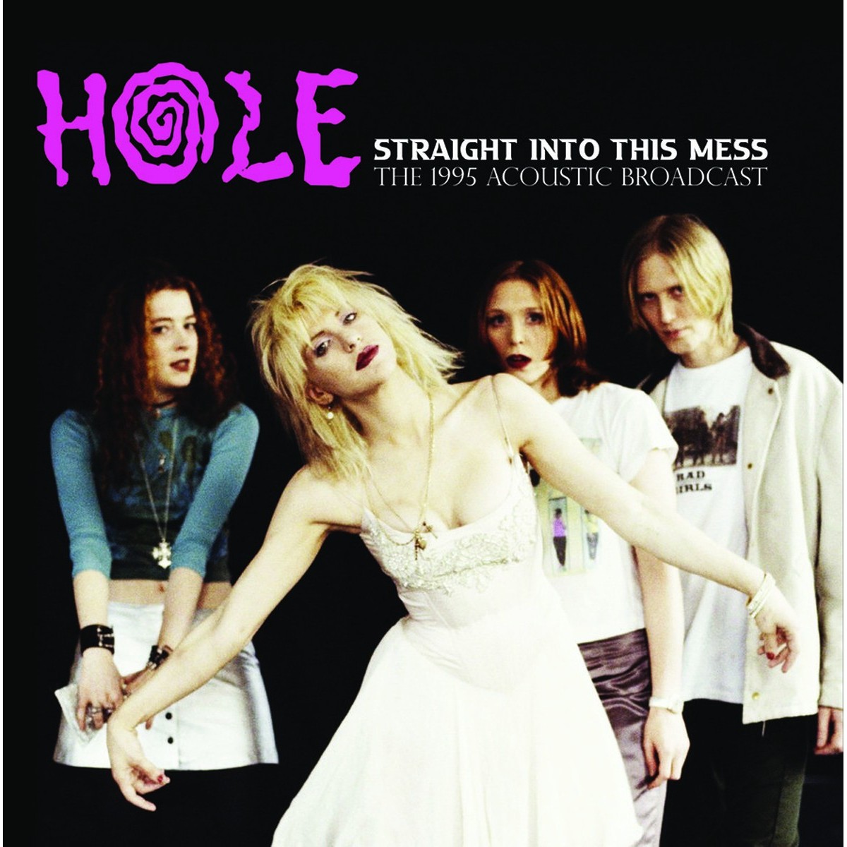 Hole - Straight Into This Mess: The 1995 Acoustic Broadcast