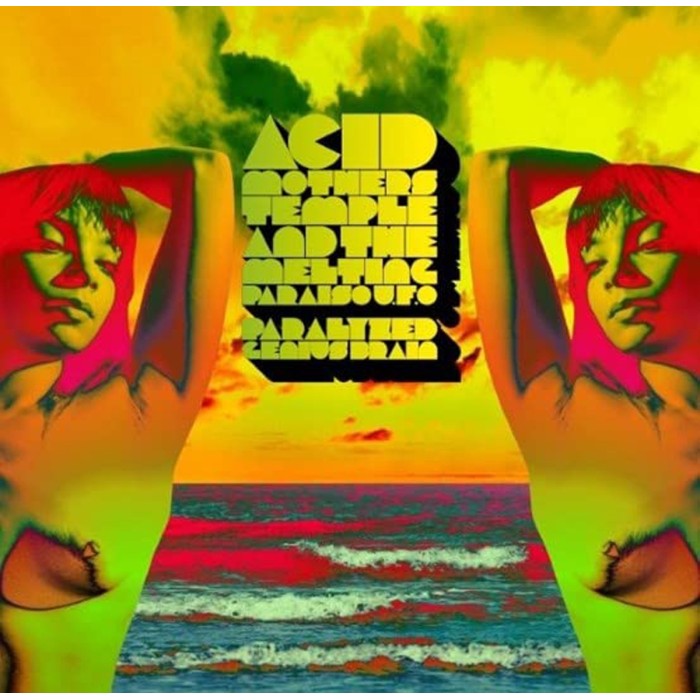 Acid Mothers Temple - Paralyzed Brain